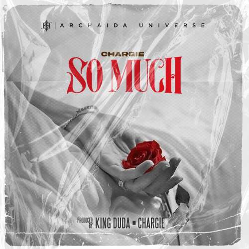 Chargie-So Much (Prod by King Duda & Chargie) 